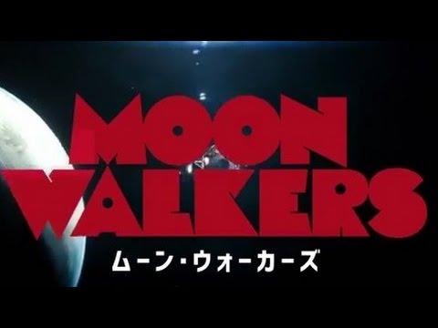 映画 ムーン ウォーカーズ 予告編 Youtube