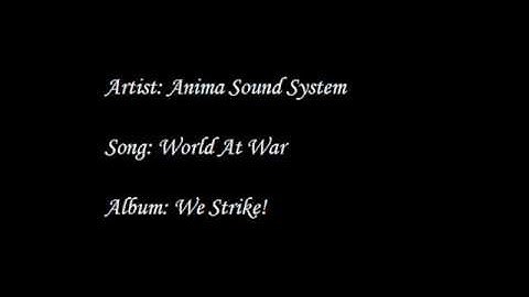 Anima Sound System - World At War