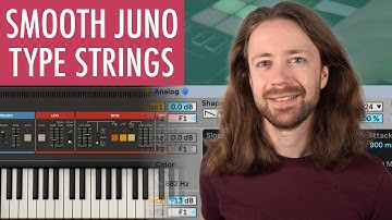 How to Make Juno-Inspired Synth Strings With Your Stock Synth | e.g. Ableton Analog