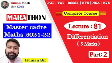 Differentiation | Part 2 | Theorems for Derivative | Lec 81 |Master Cadre Maths 2021-22 By Human Sir