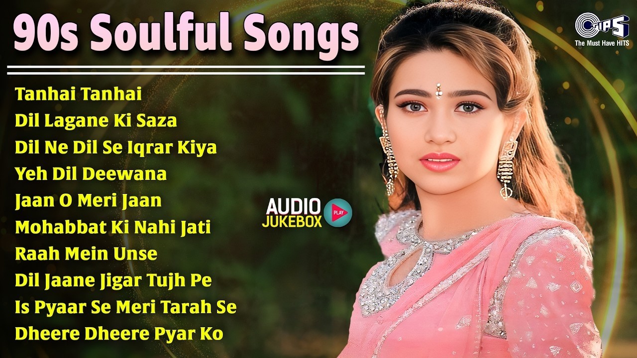 90s Soulful Songs | Yeh Dil Deewana | Raah Mein Unse | Dil Jaane Jigar Tujh Pe | Dil Ne Dil Se Iqrar