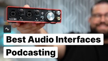 Best Audio Interfaces for Podcasting for All Levels [2024]