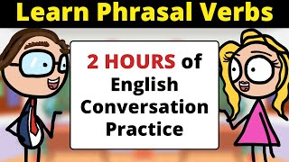 2 HOURS of English Conversation Practice | Learn Phrasal Verbs | Improve Listening Skills screenshot 3