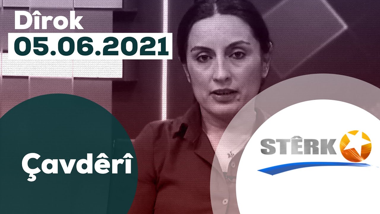 Çavdêrî - 05.06.2021