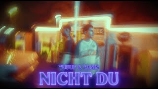 YUSUF & YASIN - NICHT DU (prod. by Yusuf & Yasin) Resimi