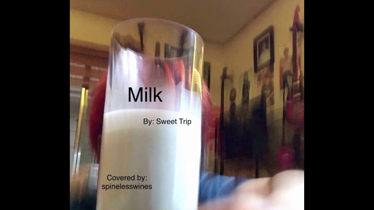 sweet trip milk reddit