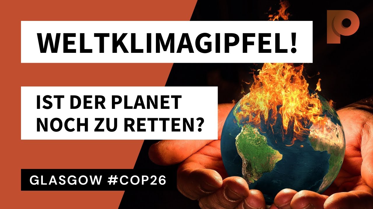 Klimagipfel in Glasgow 2021 - Worauf könnten sich die Länder einigen ...