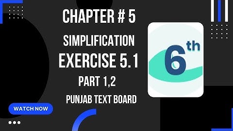 Learn Mathematics Class 6 Chapter 5 SIMPLIFICATION Exercise 5.1 Part 1,2 Solved Punjab Board |PTB