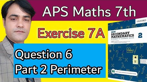 Exercise  7A Question 6 Part ( Perimeter) II APS Maths Class 7th II New Secondary Mathematics book2.