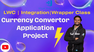 Currency Converter Application using LWC Project | Currency Conversion Integration App Using LWC