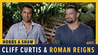 Cliff Curtis and Roman Reigns Talk HOBBS & SHAW