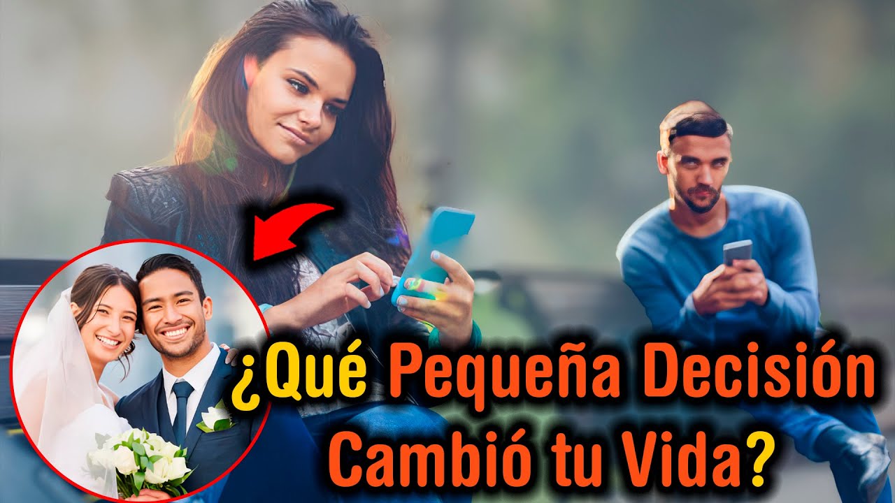 Historias de Cómo una Pequeña Decisión puede Cambiar toda tu Vida - YouTube