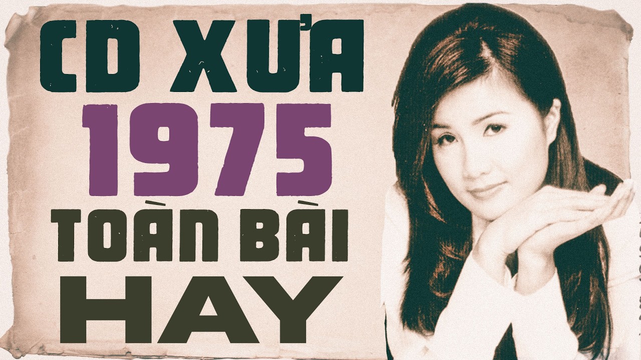CD Xưa 1975 Toàn Bài Hay | Nhạc Vàng Xưa Đắt Giá Còn Mãi Với Thời Gian | Nhạc Xưa 1975