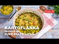 KARTOFLANKA - PRZEPIS NA ZUPĘ PALCE LIZAĆ