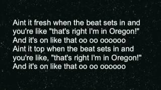Video thumbnail of "Ain't It Fresh (The Oregon Song) - Alcyon Massive LYRICS"
