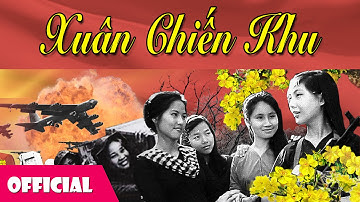 Xuân Chiến Khu - Vân Khánh ft. Hạnh Nguyên ft. Bonneur Trinh [MV]