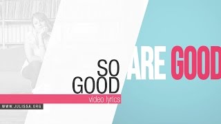 JULISSA | So Good (Official Lyric Video)