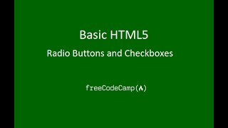 Basic HTML5 #4 - Radio Buttons and Checkboxes - FreeCodeCamp Challenges