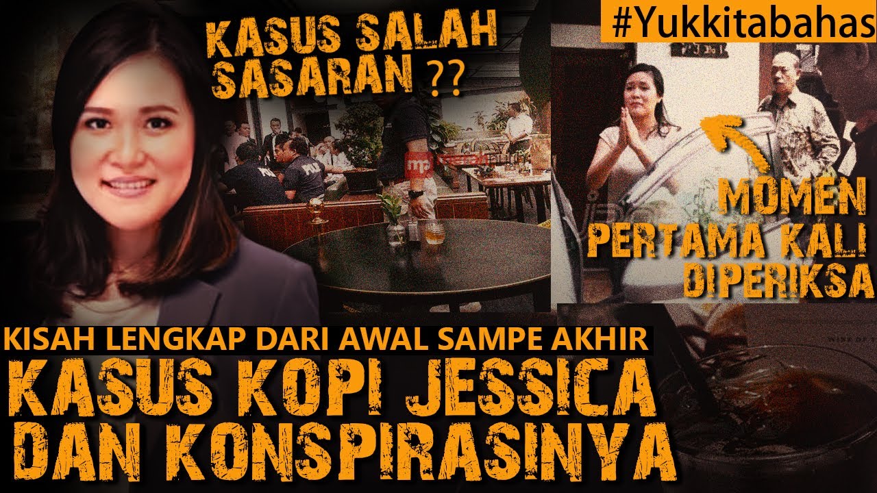 KISAH LENGKAP & KONSPIRASI KASUS KOPI JESSICA 