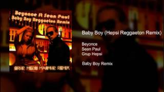 Baby Boy (Hepsi Reggaeton Remix)
