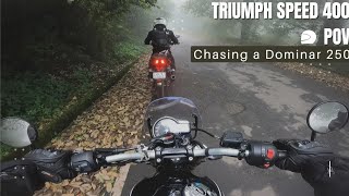 A Ride you don't want to miss. Triumph Speed 400 Chasing Dominar 250 in the Foggy Lamahutta