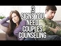 3 MAJOR Signs You Need Couples Therapy