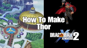 How to make Thor Marvel Comics, character creation Dragon Ball Xenoverse 2