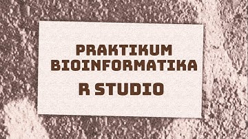 Kelompok 4B_Objek 7 R Studio Praktikum Bioinformatika