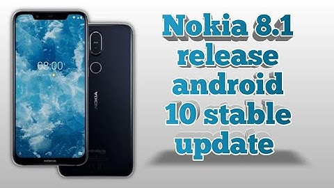Nokia 8.1 official release android 10 Q stable update | New exciting features😮🔥🔥