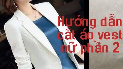 #14 #Aovecnu #cataovestnu phần2  Hướng dẫn cách cắt áo vest nữ ve dời thân sau Thợ may mẹ tép