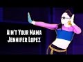 Just Dance Fanmade Swap | Ain't Your Mama - Jennifer Lopez