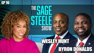 Congressmen Wesley Hunt & Byron Donalds | The Sage Steele Show