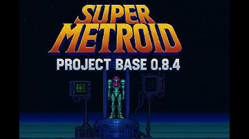 Super Metroid Project Base 0.8.4