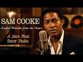 Chicago Soul | Sam Cooke Inspired 1960s Soul – A Love That Never Fades [Unreleased Full Album]