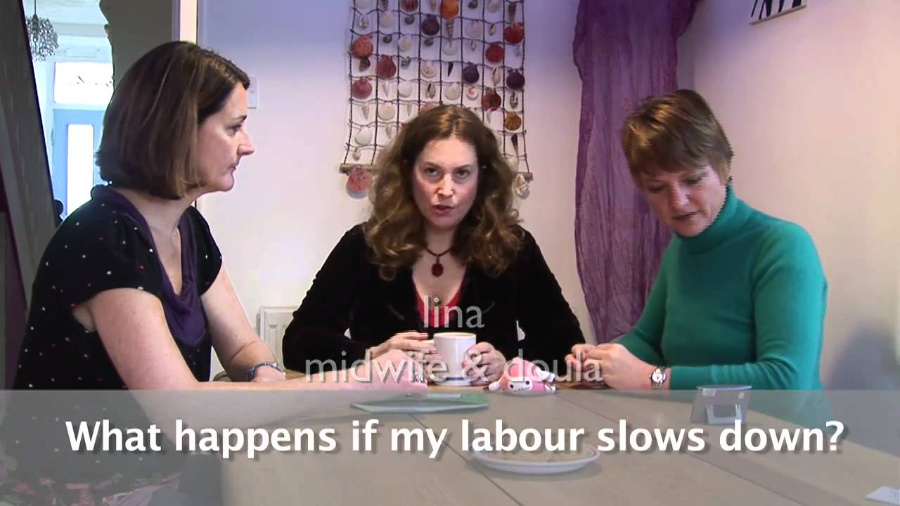 What happens if labor slows? YouTube
