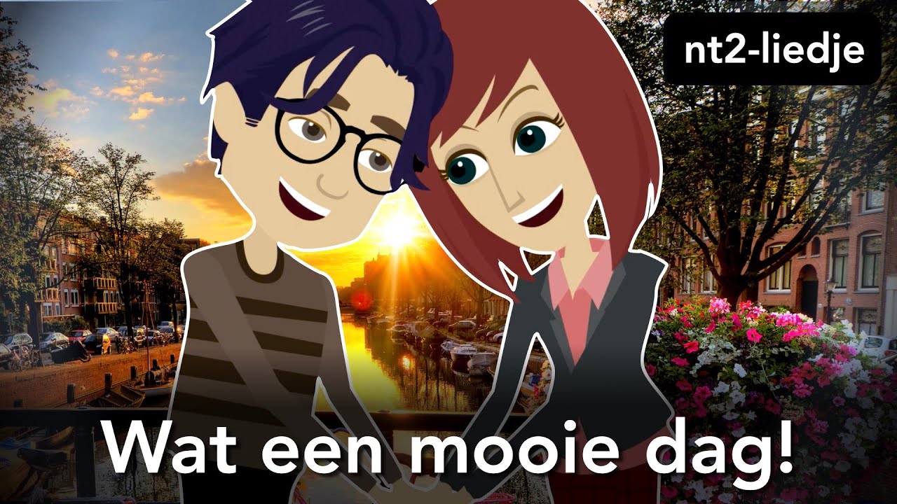 ️ Wat een mooie dag! ️ (NT2-liedje, niveau A1) - YouTube
