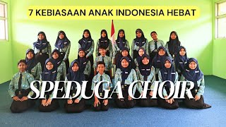 Download Lagu 7 KEBIASAAN ANAK INDONESIA HEBAT | Cover Song by SPEDUGA CHOIR MP3