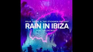 Felix Jaehn & The Stickmen Project - Rain In Ibiza (Feat. Calum Scott) [ Audio]