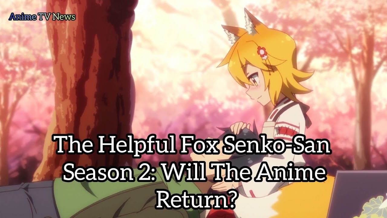 The Helpful Fox Senko San Season 2