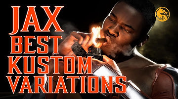 The Best Kustom Variations for Jax | Mortal Kombat 11 Ultimate Jax Variations Guide
