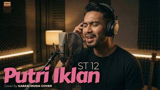 Putri Iklan  St12  Cover By Garasi Musik Cover