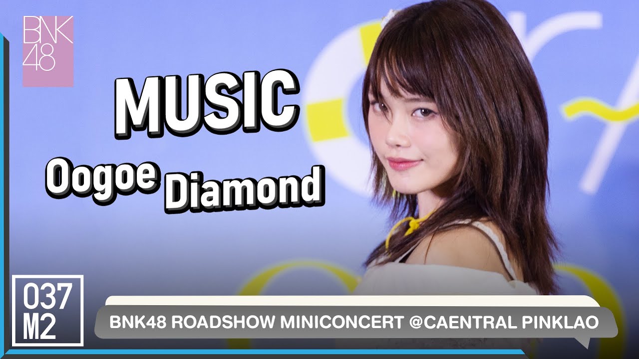 BNK48 Music - Oogoe Diamond @ BNK48 Sayonara Crawl Roadshow, Central Pinklao [Fancam 4K 60p] 220807
