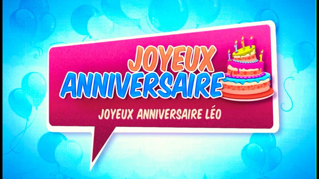 Joyeux Anniversaire Leo S Dnem Rozhdeniya Leo Happy Birthday Leo ծնունդդ շնորհավոր լեո Youtube