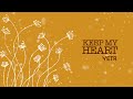 Vetr  keep my heart official lyric