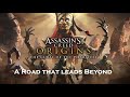 Assassin's Creed®: Origins - The Curse of The Pharaohs DLC (A Road that leads Beyond)