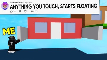 I Scripted Your Funny Roblox Ideas.. (Part 15)