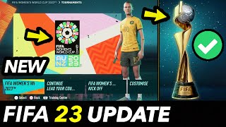 FIFA 23 JUST GOT A BIG NEW UPDATE ✅ - Womens World Cup 2023