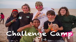 Challenge Camp July 1-6, 2018