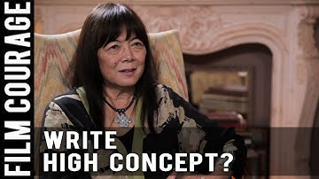 Should New Writers Write High Concept Movies? by Kathie Fong Yoneda