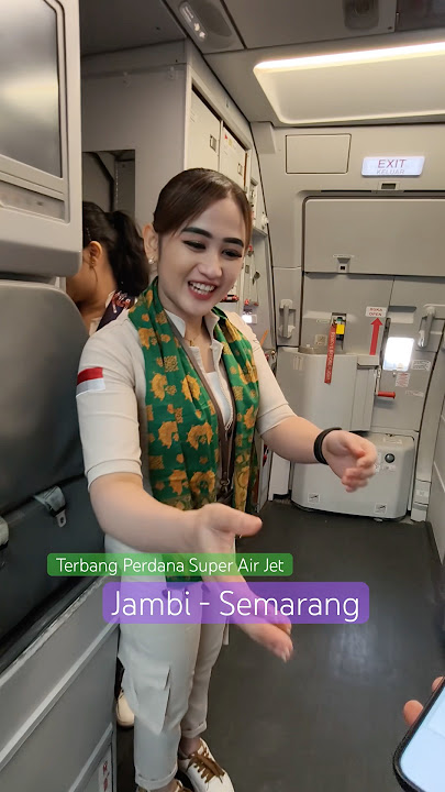 Terbang Perdana Super Air Jet Rute Terbaru Jambi - Semarang dengan Pesawat Airbus A320-200